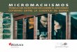 MICROMACHISMOS - juandelostoyos.comjuandelostoyos.com/pdf/MICROMACHISMOS-WEB.pdf · Luis Bonino Méndez “Micromachismo: La violencia invisible en la pareja” (pag.4) 11 “El resultado