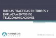 BUENAS PRACTICAS EN TORRES Y EMPLAZAMIENTOS DE ...mum.mikrotik.com/presentations/ES15/presentation... · EMPLAZAMIENTOS DE TELECOMUNICACIONES MUM Madrid, Octubre 2015 . Acerca de
