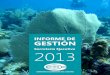 Secretaría Ejecutiva 2013 - CCO · Informe de gestión 2013 Secretaría Ejecutiva 5 Presentación de la Comisión Colombiana del Océano La Comisión Colombiana del Océano, creada