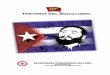 Breve Historia de la Revolución Cubana - El Insolente · Destruidas las maniobras golpistas promovidas por el imperialismo, que pretendieron impedir el triunfo de la Revolución,