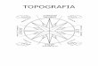topografia - roma51.itroma51.it/documents/pdfriparto/topografia.pdf · In topografia è essenziale fissare la posizione di punti della superficie terrestre. Ciò si può fare a mezzo