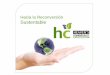 Hacia la Reconversión Sustentable - hccapacitacion.com · • Manuales de Diseño, Construcción y Operación Sustentables. ... HIDROSANITARIO Administrador del Proceso LEED 