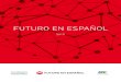 FUTURO EN ESPAÑOLñol.es/wp-content/uploads/2015/08/presentacion... · CAF, banco de desarrollo ... Ciudades Español salte el Océano Atlántico, aprovechando los vínculos reforzados