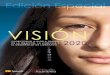 Visión 2020 - infoalc.com · los Estados Unidos la visión que permitió colocar a un hombre en la luna, durante esa misma década, a pesar de la imposibilidad tecnológica del momento