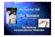 nach Prof. Dr. Dr. Balters · Grundseminar 2006 Der Bionator nach Prof. Dr. Dr. Balters Die Weckung implosionistischer Bildekräfte Prof. Dr. Dr. Balters F. Geuer