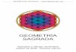 GEOMETRÍA SAGRADA - Aula Abierta de Matemáticas ... · que unen cada posibilidad con los centros ... ángulos que los lados de la pirámide de Keops. ... Jugando con los petalos