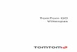TomTom GO Viiteopas - arikp.· Kaikissa GO 5000/6000 -laitteissa sekä älypuhelimiin liitettävissä