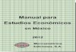 Manual para Estudios Económicos en México · Factores para calcular la tasa interna de retorno. Ejemplo 103 Método rápido para el cálculo de la tasa interna de retorno. Ejemplo