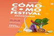 El - comocomofestival.comcomocomofestival.com/dossier-comocomofestival-20180503.pdf · y juegos infantiles Charlas y experiencias gastronómicas Aparición en más de 100 medios de