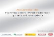 Acuerdo de Formacion Profesional para el Empleo€¦ · Acuerdo de Formación Profesional para el empleo. Primera edición: Abril 2006. Edita y distribuye: Fundación Tripartita para