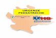 Urgenze Pediatriche - Croce Rossa italianacricapriate.weebly.com/uploads/5/4/7/7/5477956/dispensa_urgenze... · Urgenza Pediatrica Tavolo Tecnico Regionale Formazione S.S.U.Em. 118