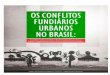 Os Conflitos Fundiários Urbanos no Brasil: Estratégias … · recuperación de las dimensiones constituyentes de la lucha por los derechos ... 11 foram apresentados ... se piensa