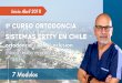 Inicio Abril 2018 · En los Sistemas Ertty se aplican los principiosde oclusión Ideal y los conceptos de ortopedia funcional en la ortodoncia con aparatos fijos ... de la maxila