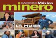 la mujer - camimex.org.mx · Y afirma que la industria minera mexicana ocupará un lugar estratégico ... ¿Cuál es la aportaCión de la minería al país? la minería trazó el