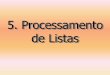5. Processamento de Listas - Hudson Costa · Introdução à Programação Prolog 10 Mais Predicados com Listas sublista(S, L):- % S é sublista de L se L pode ser decomposta em duas