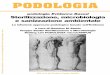 PODOLOGIA - web.mclink.itweb.mclink.it/MC7400/volumeVsterilizzazioneemicrobiologiamicro... · ANNO XII Numero 24 PODOLOGIA I° semestre 2013 La Rivista dei Podologi Italiani Gli A4
