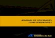 MANUAL DE ATIVIDADES COMPLEMENTARES · 3 1. CONCEITO As Atividades Complementares (ACs)11, consideradas as peculiaridades da instituição formadora e a ampliação das dimensões