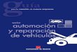 BVCM003309 Sector automoción y reparación de vehículos ... · Automoción y reparación de vehículos í n d i c e 9 Introducción 12 Identificación de los aspectos ambientales