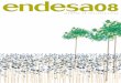 INFORME DE SOSTENIBILIDAD - Endesa.com · de los principios de la sostenibilidad en su modelo de negocio y en su filosofía de gestión. Así lo han reconocido fre- ... lo que supone