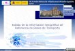 Presentación de PowerPoint - DGTerritório · carreteras y caminos + contrastación con información de CCAA . 11 Líneas estatales + datos de CCAA en líneas de competencia autonómica