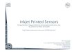 Inkjet Printed Inkjet Printed SensorsSensors - Unict · Inkjet Printed Inkjet Printed SensorsSensors ... management and labeling, especially because they can be read from a distance