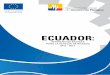 ECUADOR de... · ... CRIC, Cruz Roja Española, Cruz Roja Ecuatoriana, OXFAM ... Información sobre los principales indicadores económicos y su relación con la población ecuatoriana