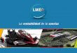 La rentabilidad de la sonrisa - lmeg.es³n-LMEG-OTL.pdfEs una empresa dedicada a la consultoría, ... Charles Chaplin ... fundada en 1996, produce karts eléctricos y otros vehículos
