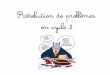 Résolution de problèmes en cycle 2 - ien.aurillac3.free.frien.aurillac3.free.fr/IMG/pdf/Animation_Resolution_de_PB_en_cycle... · -lecture de l'énoncé (les mots des problèmes)-représentation