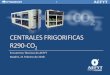 CENTRALES FRIGORIFICAS R290-CO2 - aefyt.es · Proyecto de Nuevo Reglamento de Seg. Inst. Frig. - Basado en EN371-2016 - Relajación de requisitos para A2L ... Diagrama TS - Desescarche