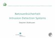 Netzwerksicherheit Intrusion Detection Systems · Systeme nach ECOs. Gegenmaßnahmen (1) ... Grundlage für das IDES-System des SRI und fast alle modernen IDS