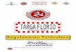 Targa Florio Historic Rally 2017 Campionato Italiano Rally ... · dalle ore 12.30 alle ore 14.00 Test con vetture da gara ... Per il 4° raggruppamento J1 e J2 tutte le vetture devono