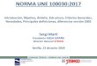 NORMA UNE 100030:2017 - biotica.es Marti_Resumen_UNE100030... · minimizar el riego de contraer la enfermedad producida por la Legionella” CAMPO DE APLICACIÓN “Se aplica a instalaciones