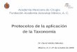 Protocolos de la aplicación de la Taxonomía - Aesculap · Proveer las bases para el desarrollo de un currículum de seguridad del paciente que ... Errores de juicio Expectativas