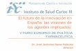 El futuro de la innovación en España: las visiones de los ... · S.G. FOMENTO E INNOVACIÓN INDUSTRIAL ... PROCESO DE INNOVACION. ... Diferencias conceptuales y secuenciales entre