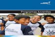 Programas Juveniles - children.org · minucioso de los peligros y los dilemas que los jóvenes enfrentan y cómo los programas juveniles de Children International les preparan para