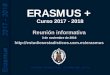 2018 ERASMUS + - UCM-Facultad de Estudios Estadísticos · 2016-11-02 · europea de educación superior con el fin de ... expediente académico en el momento de la convocatoria