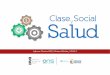 Clase Social Salud - Consultorsalud | Aportando a … 22016 21 Tabla de contenido Introducción Capítulo 1 Aspectos conceptuales para comprender la relación entre clase social y