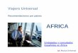 Presentación de PowerPoint - Mutua Universal · Tétanos-difteria Hepatitis A Fiebre tifoidea Angola . Vacunas Obligatorias Vacunas Recomendadas Malaria Condiciones sanitarias 