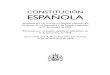 CONSTITUCIÓN ESPAÑOLA · CONSTITUCIÓN ESPAÑOLA Aprobada por Las Cortes en sesiones plenarias del Congreso de los Diputados y del Senado celebradas el 31 de octubre de 1978