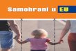 Samohrani u EU - udruga-let.hr · Sadržaj ove publikacije isključiva je odgovornost Udruge za unapređenje kvalitete življenja „LET“ Izradu ove publikacije omogućilo je