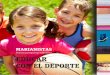 Nuestra propuesta educativa EDUCAR CON EL DEPORTEcolegiosmarianistas.com/.../uploads/2016/04/Educar-con-el-deporte4.pdf · Valoramos el deporte como factor de maduración humana,