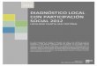 DIAGNÓSTICO LOCAL CON PARTICIPACIÓN SOCIAL 201220Locales/Locales%20Prelim... · especial atención a las brechas y a las desigualdades injustas ... que afectan los ... Giddens como