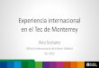 Experiencia internacional en el Tec de Monterrey · Formamos a los líderes emprendedores, con la pasión y el espíritu para transformar el mundo y crear su futuro. Jóvenes con