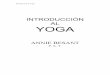 INTRODUCCIÓN AL YOGA - oceanodeteosofia.com · Introducción al Yoga En el más ínfimo granito de ... Al estudiar el desarrollo de la conciencia y ... afrontar las dificultades