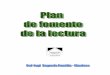 Plan de fomento de la lectura - sagradafamiliamanises.org · Educación de la Comunidad Valenciana, regula el plan para el fomento de la lectura en los centros educativos de la Comunidad
