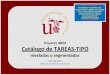 Proyecto MIDE Catálogo de TAREAS-TIPOftf.us.es/administracion/mide_cat.pdf · tipo y evidencias extrapolables a cualquier puesto de trabajo del PAS. ... cargos directivos. Nota: