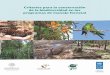 Criterios para la conservación · producción de madera, forma parte de los objetivos del manejo forestal, establecidos en la legislación mexicana, en la política actual de incremento