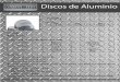 Discos de Aluminio - TOTAL METAL de Aluminio.pdf · Discos de Aluminio Límites Temples Explicación Aleaciones Aleación 1XXX F, O, H1X 3003 F, O, H1X 3004 F, O, H3X 1050, 1070,