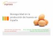 Bioseguridadenla producciónde huevosen Españaracve.es/files/2017/12/BIOSE-EN-AVICULTURA-DE-PUESTA-.pdfSector español del huevo • 43,6 millones de ponedoras 2016, 92% en jaula