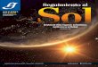 Seguimiento al Sol - Gaceta Digital UNAM · magnetosfera, ionosfera y termosfera–, cu- ... satélites, telecomunicaciones y ductos subterráneos (corrosión); sin embargo, para